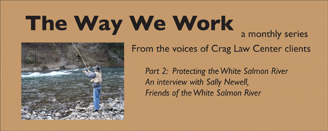 Sally Newell, Friends of the White Salmon River