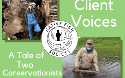 Native Fish Society: A Tale of Two Conservationists